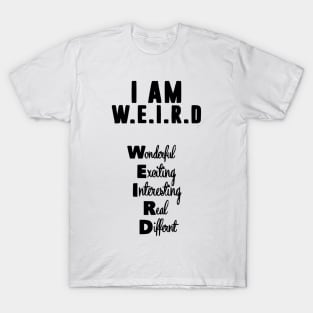 Proud to be Weird T-Shirt